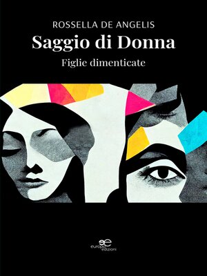 cover image of Saggio di Donna. Figlie dimenticate
